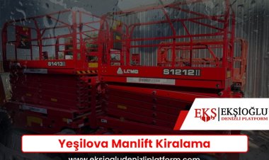 Yeşilova Manlift Kiralama