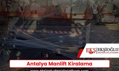 Antalya Manlift Kiralama