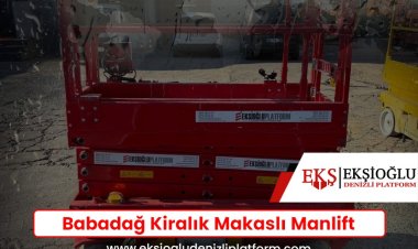 Babadağ Kiralık Makaslı Manlift