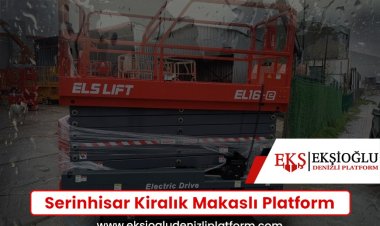 Serinhisar Kiralık Makaslı Platform