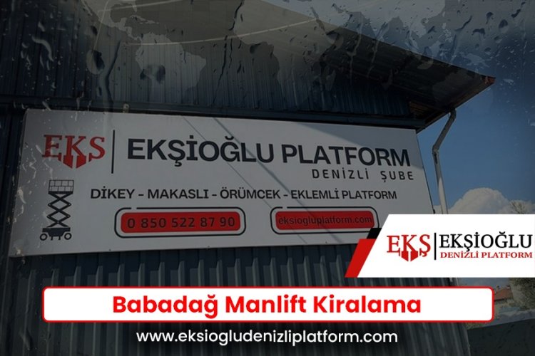 Babadağ Manlift Kiralama