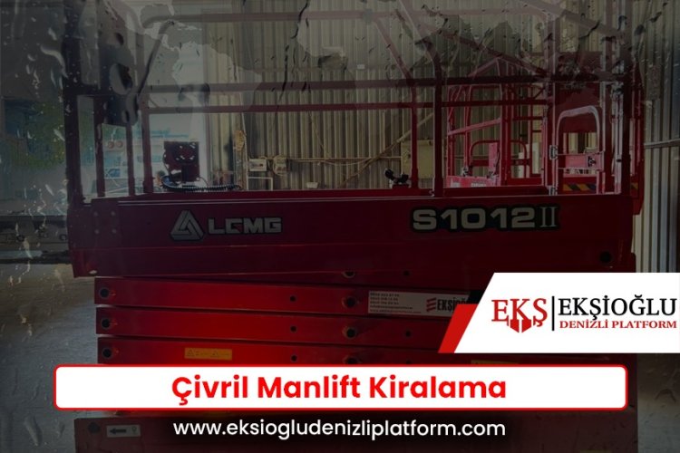 Çivril Manlift Kiralama