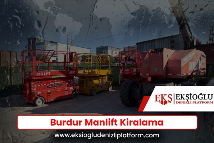 Burdur Manlift Kiralama