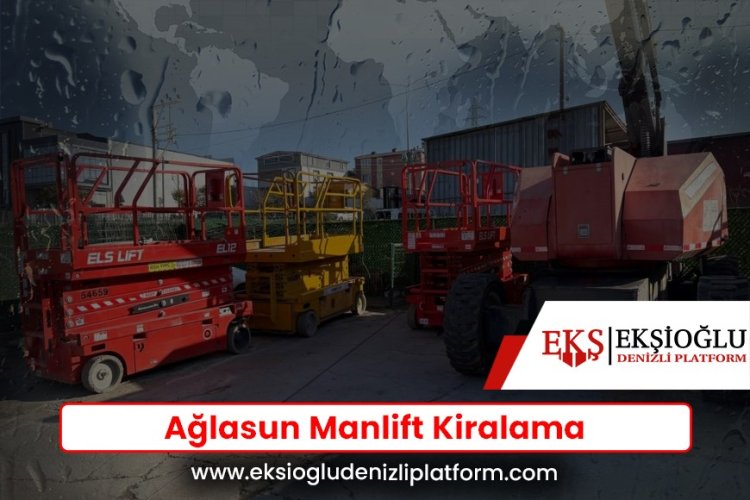 Ağlasun Manlift Kiralama