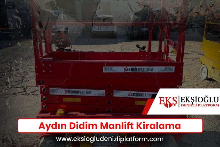 Aydın Didim Manlift Kiralama