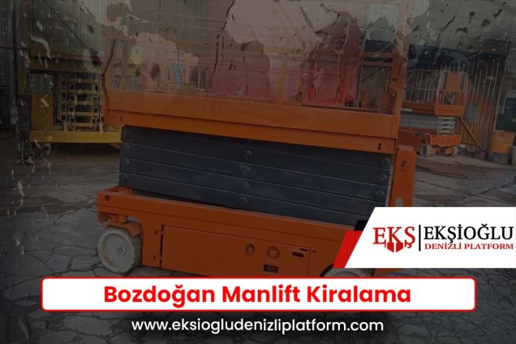 Bozdoğan Manlift Kiralama