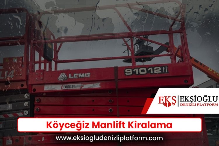 Köyceğiz Manlift Kiralama