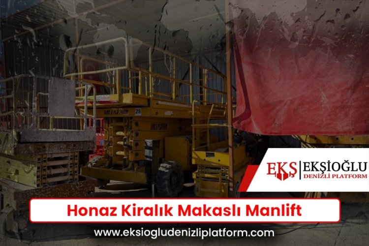 Honaz Kiralık Makaslı Manlift