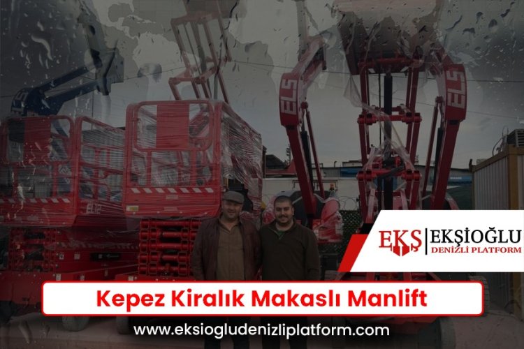 Kepez Kiralık Makaslı Manlift
