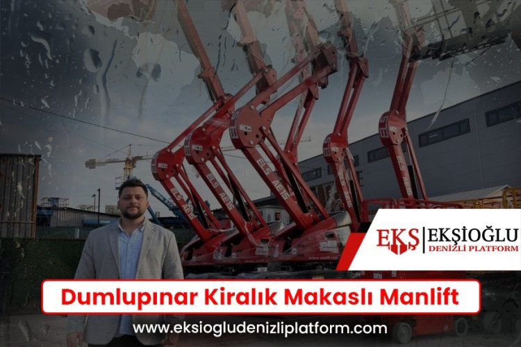 Dumlupınar Kiralık Makaslı Manlift