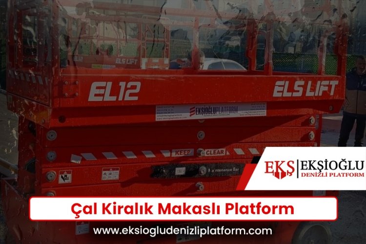 Çal Kiralık Makaslı Platform