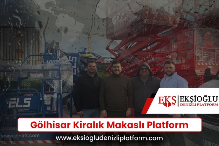 Gölhisar Kiralık Makaslı Platform