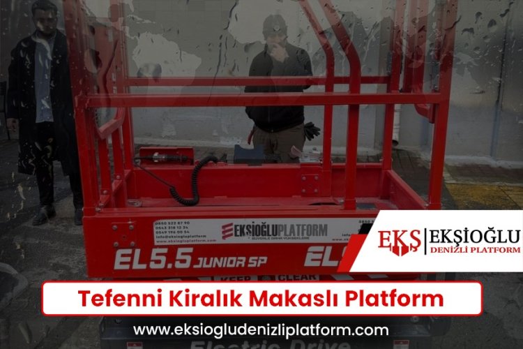 Tefenni Kiralık Makaslı Platform