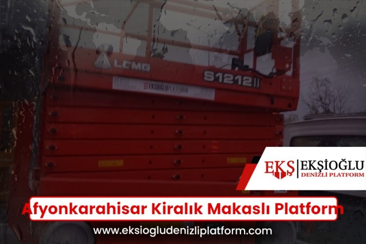 Afyonkarahisar Kiralık Makaslı Platform