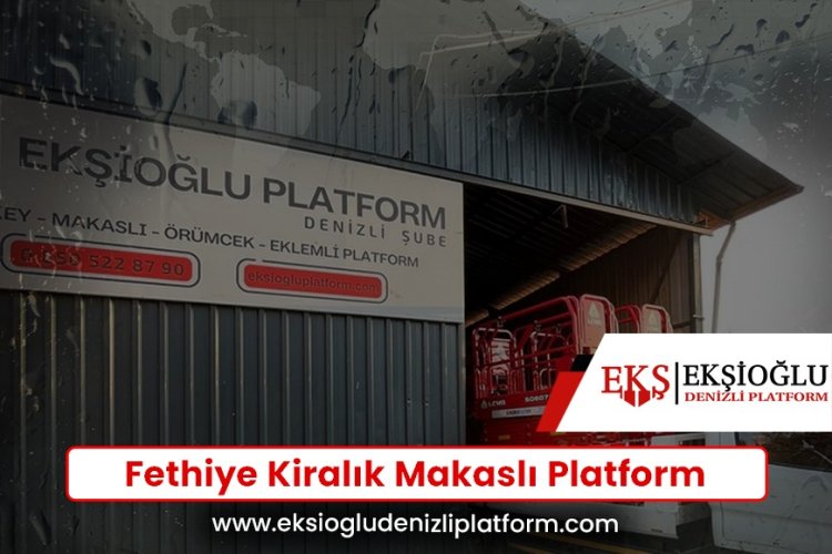 Fethiye Kiralık Makaslı Platform