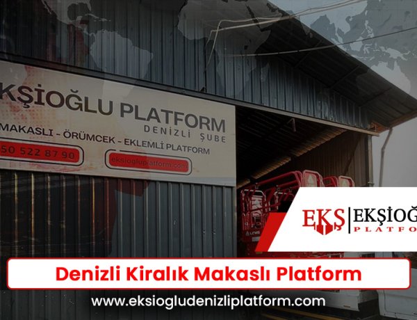 Denizli Kiralık Makaslı Platform